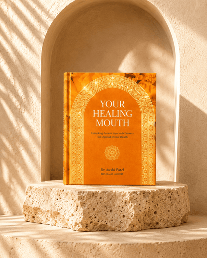 Your Healing Mouth - Bespoke Hard Cover Edition - Anokhi Veda